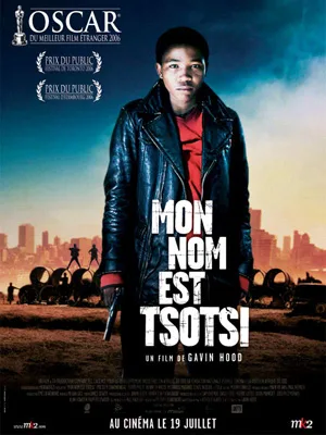 Affiche du film Mon nom est Tsotsi, de Gavin Hood